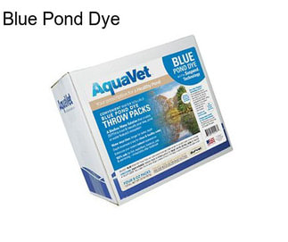 Blue Pond Dye