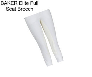 BAKER Elite Full Seat Breech