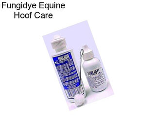 Fungidye Equine Hoof Care