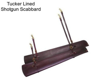 Tucker Lined Shotgun Scabbard