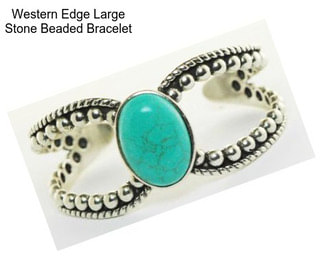 Western Edge Large Stone Beaded Bracelet