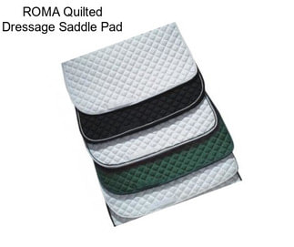 ROMA Quilted Dressage Saddle Pad