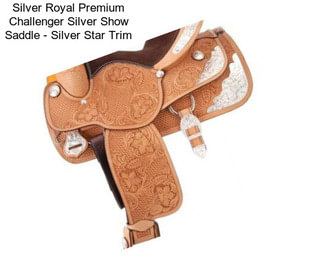 Silver Royal Premium Challenger Silver Show Saddle - Silver Star Trim