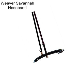 Weaver Savannah Noseband