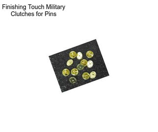 Finishing Touch Military Clutches for Pins