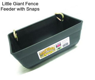 Little Giant Fence Feeder with Snaps