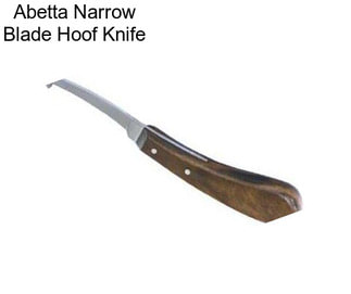 Abetta Narrow Blade Hoof Knife