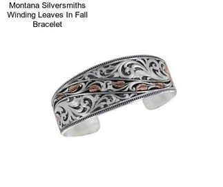 Montana Silversmiths Winding Leaves In Fall Bracelet