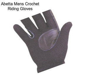 Abetta Mens Crochet Riding Gloves