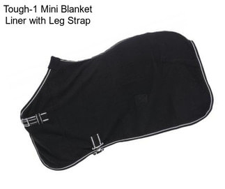 Tough-1 Mini Blanket Liner with Leg Strap