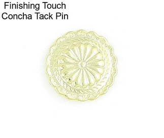 Finishing Touch Concha Tack Pin