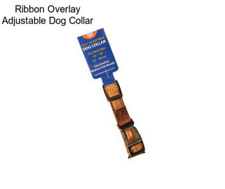 Ribbon Overlay Adjustable Dog Collar