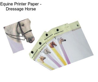 Equine Printer Paper - Dressage Horse