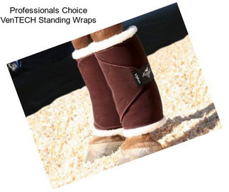 Professionals Choice VenTECH Standing Wraps