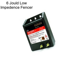 6 Jould Low Impedence Fencer