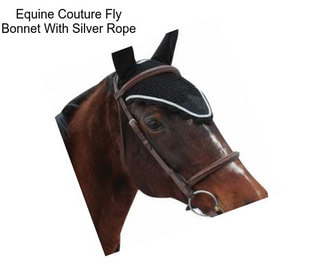 Equine Couture Fly Bonnet With Silver Rope