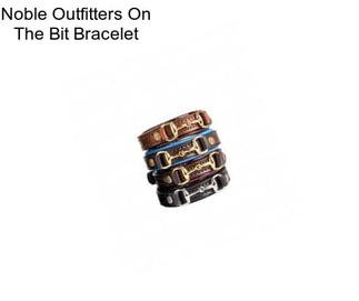 Noble Outfitters On The Bit Bracelet