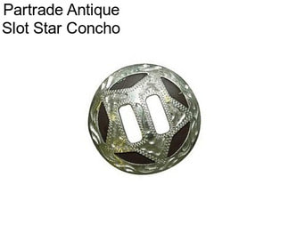 Partrade Antique Slot Star Concho