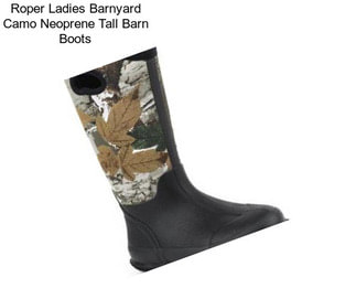 Roper Ladies Barnyard Camo Neoprene Tall Barn Boots