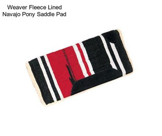 Weaver Fleece Lined Navajo Pony Saddle Pad