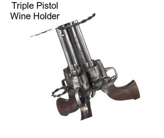Triple Pistol Wine Holder