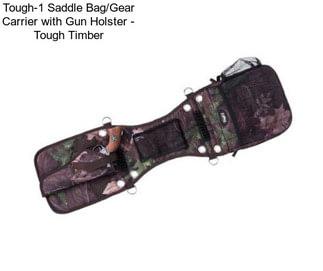 Tough-1 Saddle Bag/Gear Carrier with Gun Holster - Tough Timber