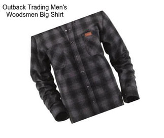 Outback Trading Men\'s Woodsmen Big Shirt