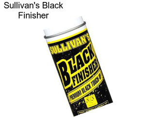 Sullivan\'s Black Finisher