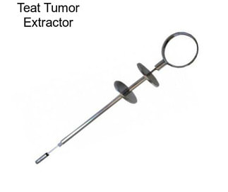 Teat Tumor Extractor