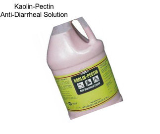 Kaolin-Pectin Anti-Diarrheal Solution