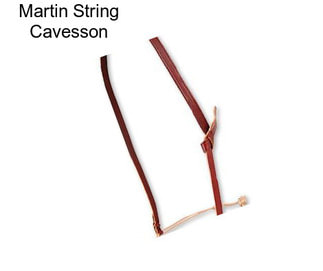 Martin String Cavesson