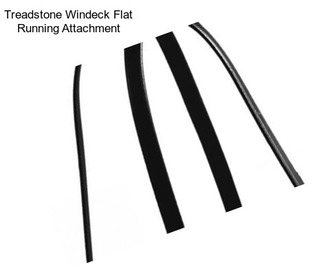 Treadstone Windeck Flat Running Attachment