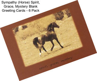 Sympathy (Horse) Spirit, Grace, Mystery Blank Greeting Cards - 6 Pack