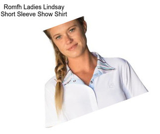 Romfh Ladies Lindsay Short Sleeve Show Shirt