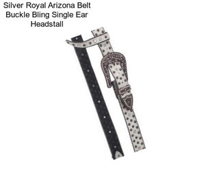 Silver Royal Arizona Belt Buckle Bling Single Ear Headstall