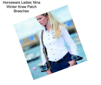 Horseware Ladies Nina Winter Knee Patch Breeches