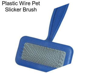 Plastic Wire Pet Slicker Brush