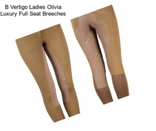 B Vertigo Ladies Olivia Luxury Full Seat Breeches