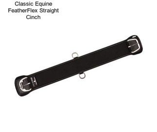 Classic Equine FeatherFlex Straight Cinch