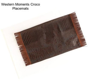 Western Moments Croco Placemats