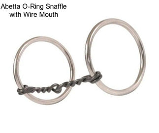 Abetta O-Ring Snaffle with Wire Mouth