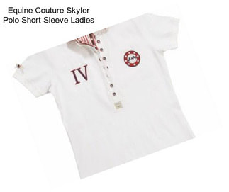 Equine Couture Skyler Polo Short Sleeve Ladies