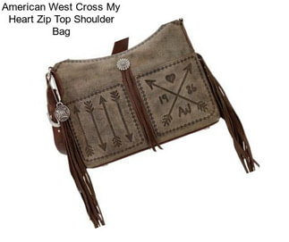 American West Cross My Heart Zip Top Shoulder Bag