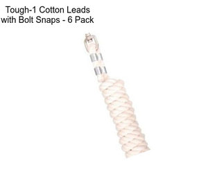 Tough-1 Cotton Leads with Bolt Snaps - 6 Pack