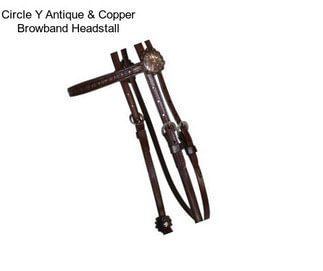 Circle Y Antique & Copper Browband Headstall