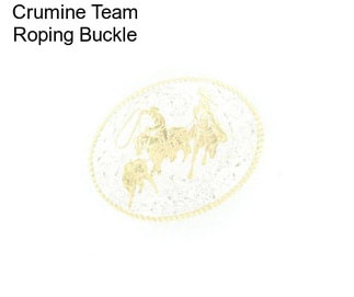 Crumine Team Roping Buckle