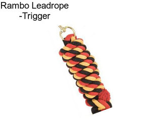 Rambo Leadrope -Trigger