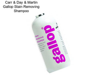 Carr & Day & Martin Gallop Stain Removing Shampoo