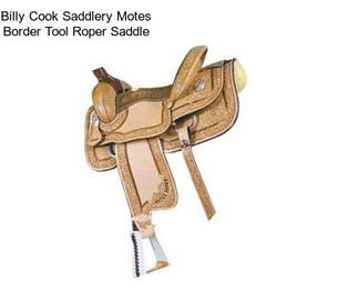 Billy Cook Saddlery Motes Border Tool Roper Saddle