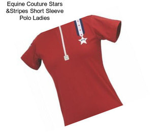 Equine Couture Stars &Stripes Short Sleeve Polo Ladies